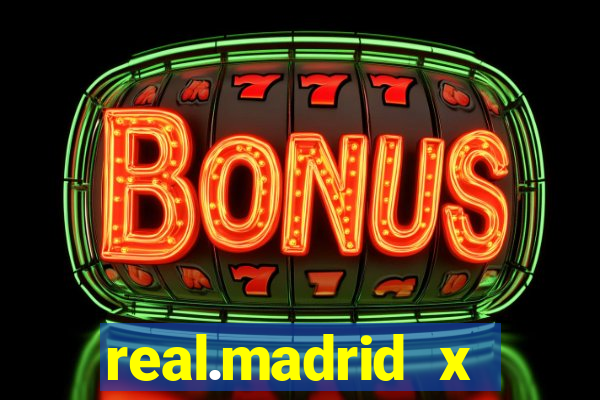 real.madrid x athletic bilbao